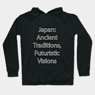 Japan Quote 26 Hoodie